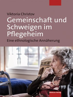 cover image of Gemeinschaft und Schweigen im Pflegeheim